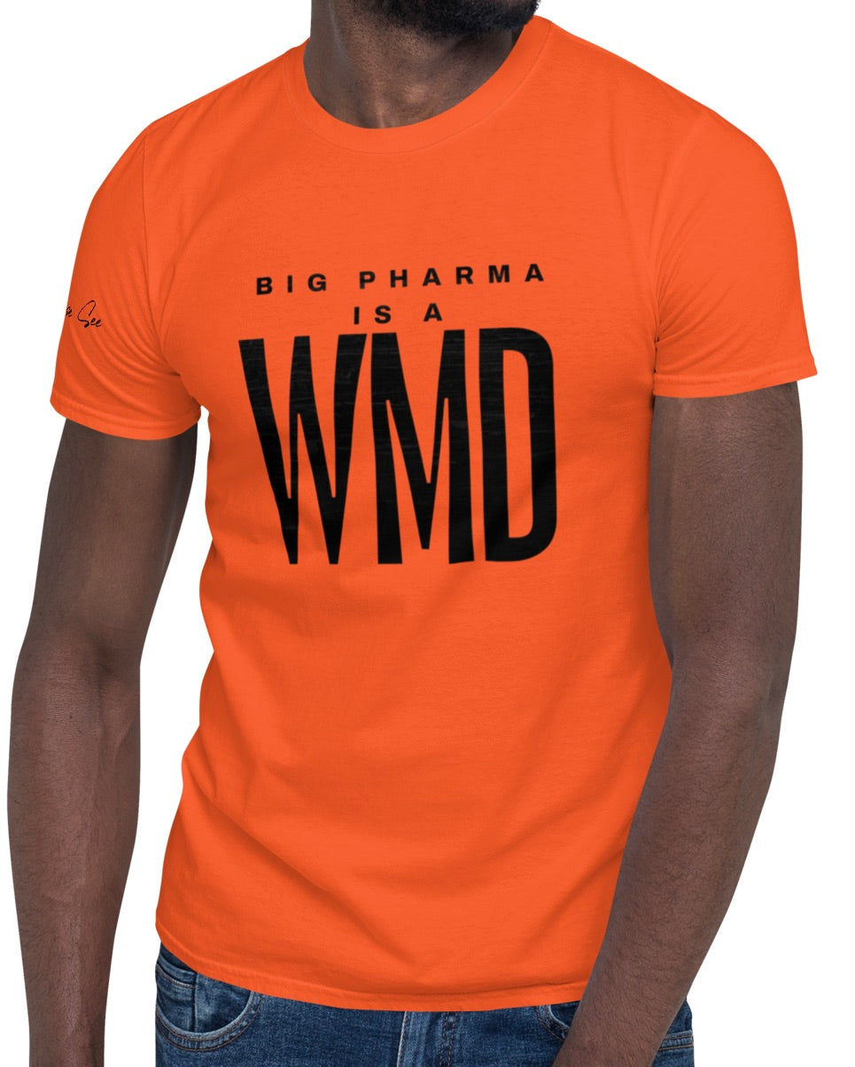 Big Pharma is a WMD tee, simple (6 color options) S-2X