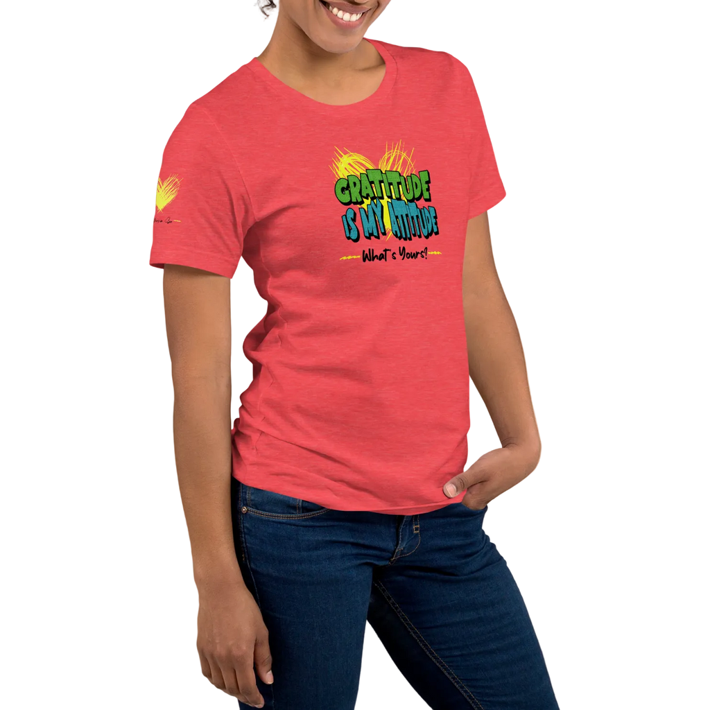 Chirpy and Uplifting Attitude of Gratitude is the Way Unisex T-shirt (S-2X) 5 Colors