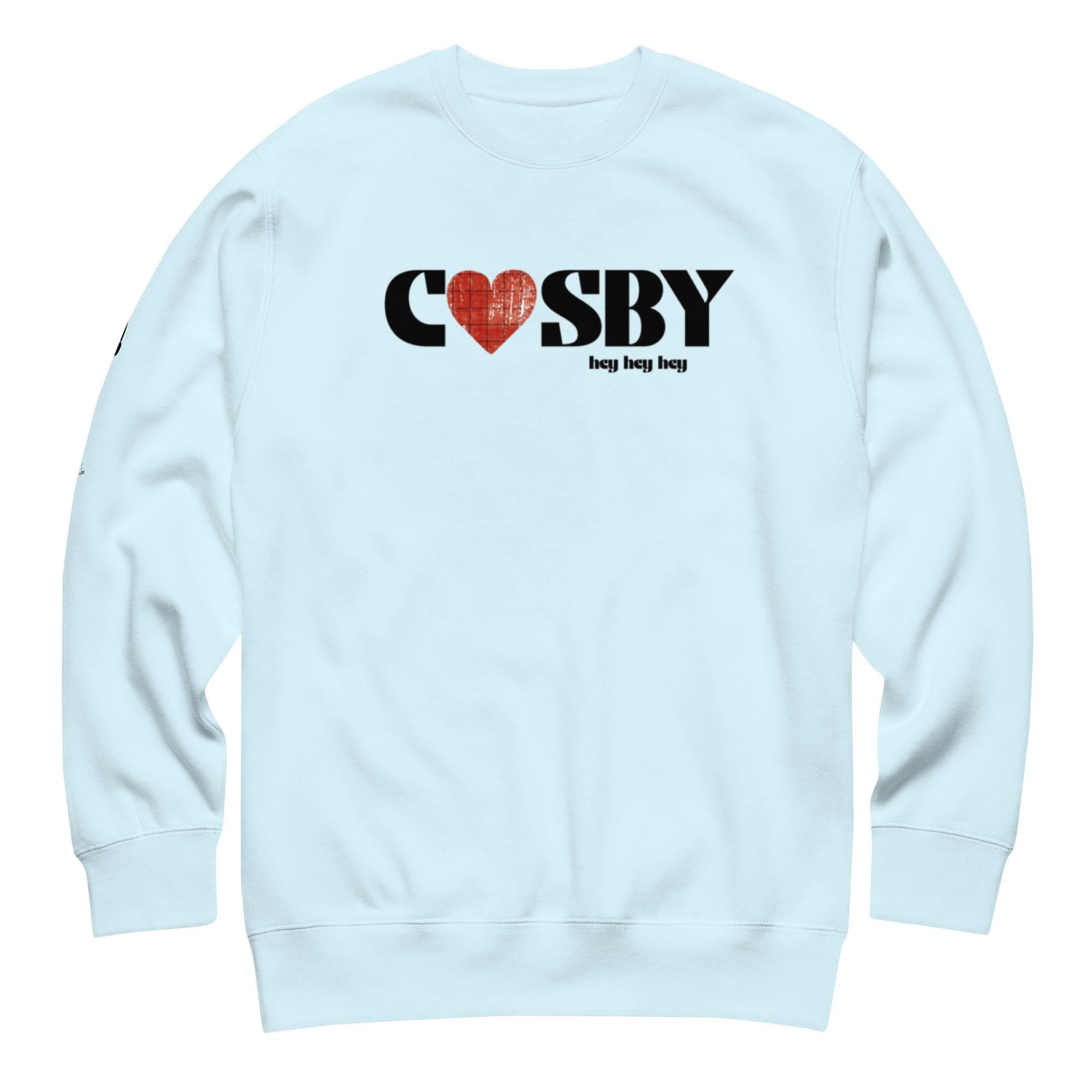 Supportive, Endearing, Unapologetic Love for Cosby the Legend Unisex Sweatshirt (S-2X) 4 COLORS