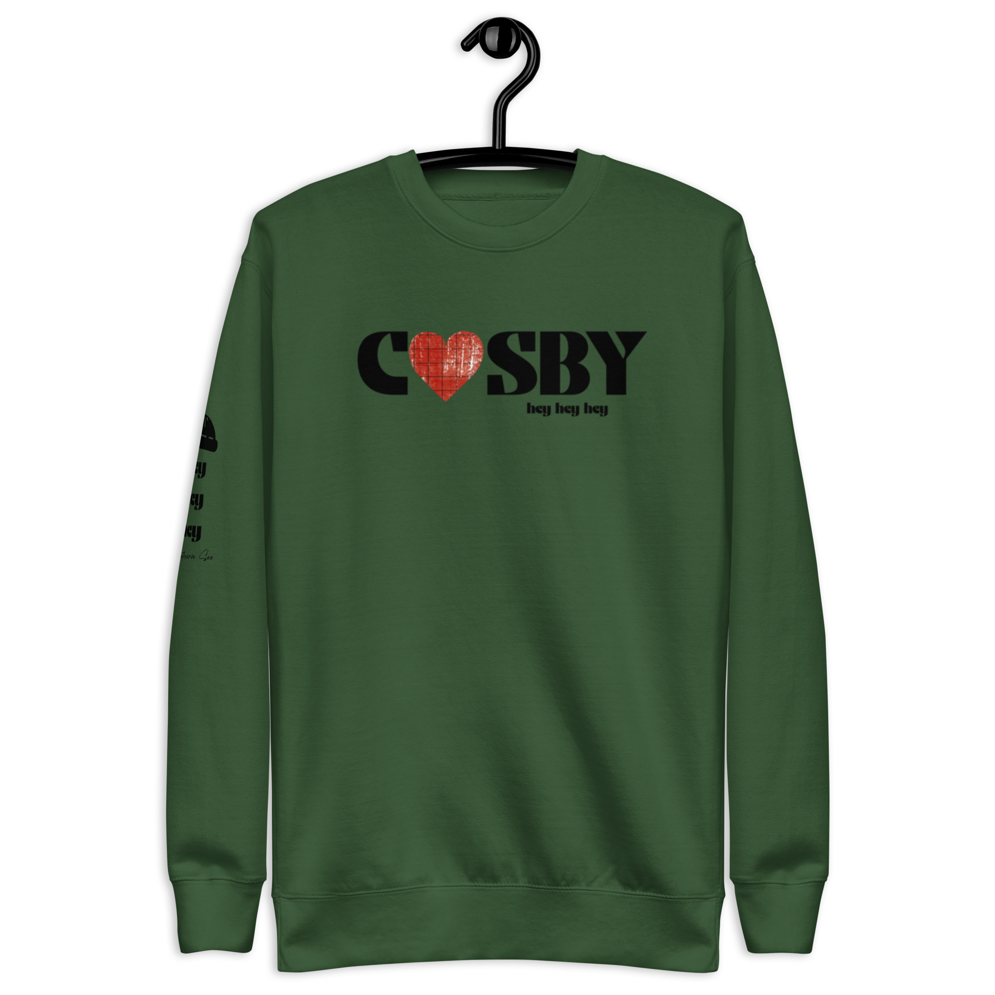 Cosby hey hey hey Sweatshirt (4 color options) S-2X
