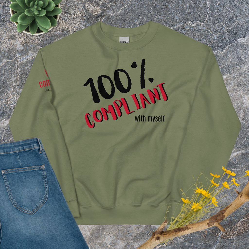 100% Compliant Sweatshirt (6 color options)
