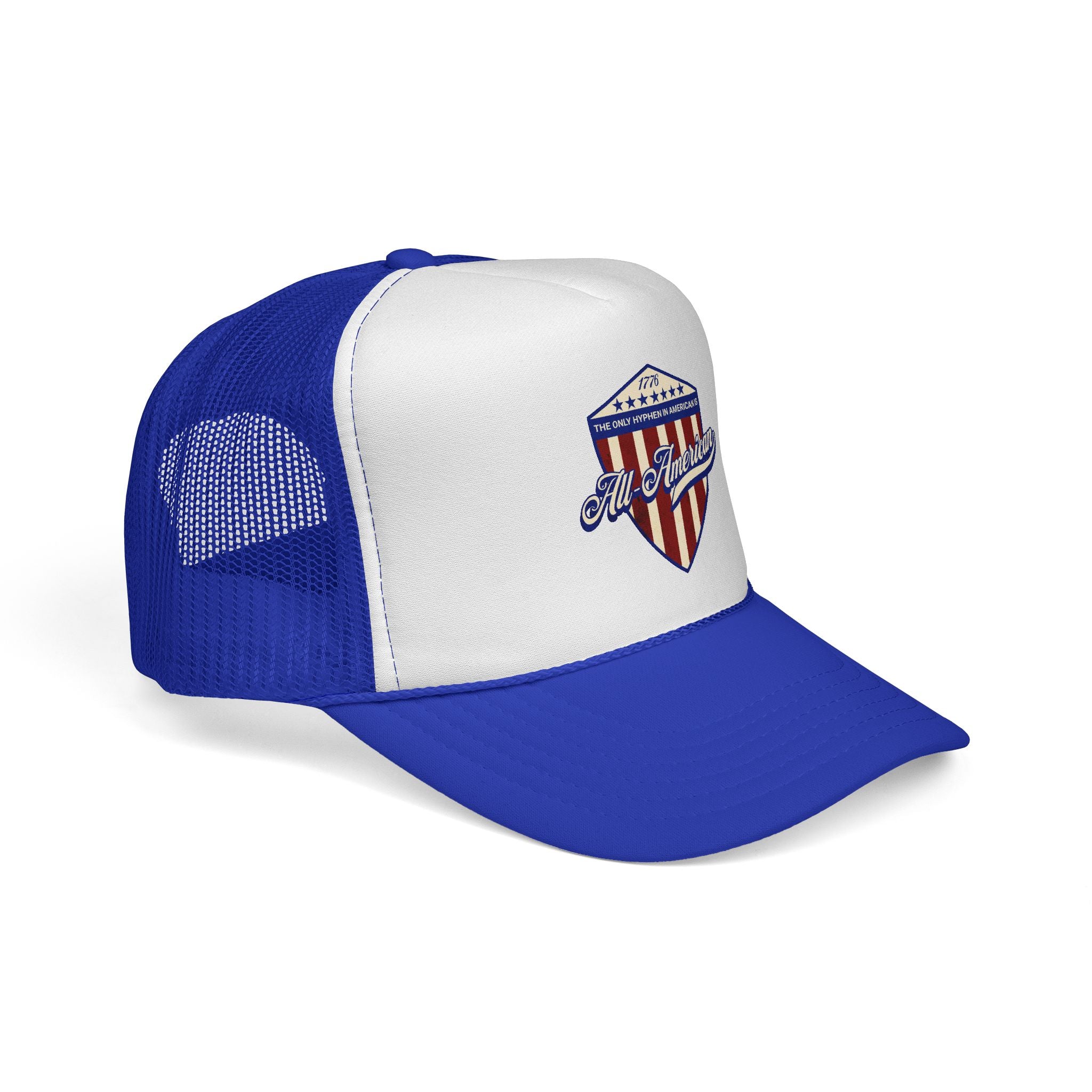 The Only Hyphen in American is All-American Foam Trucker Hat (6 color options)