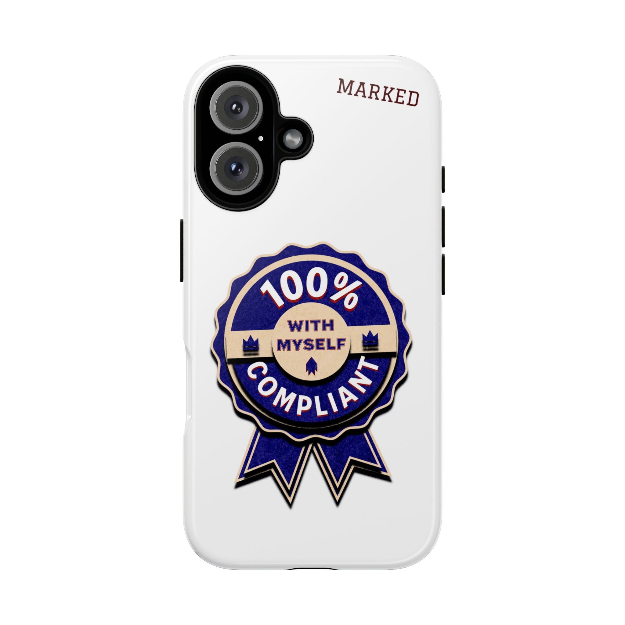 Marked 100% Compliant Tough Phone Case (matte & glossy)