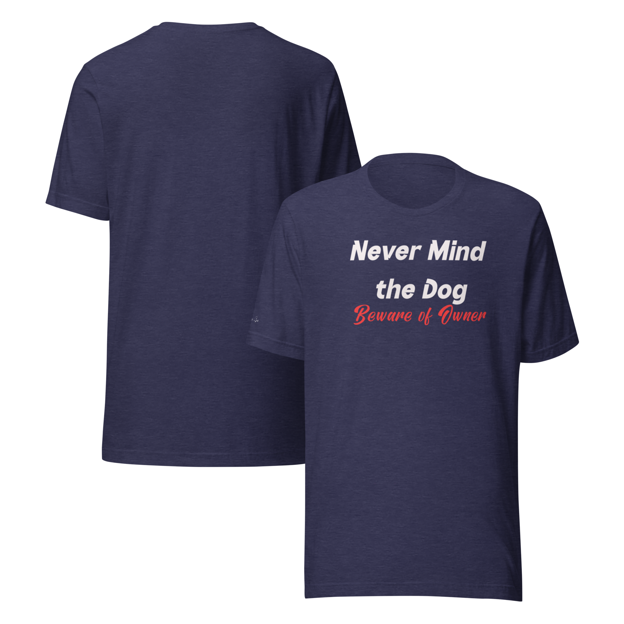 Hilarious and Sassy Pet Parents - If You Think the Dog is Scary Unisex T-shirt (S-2X) 4 colors