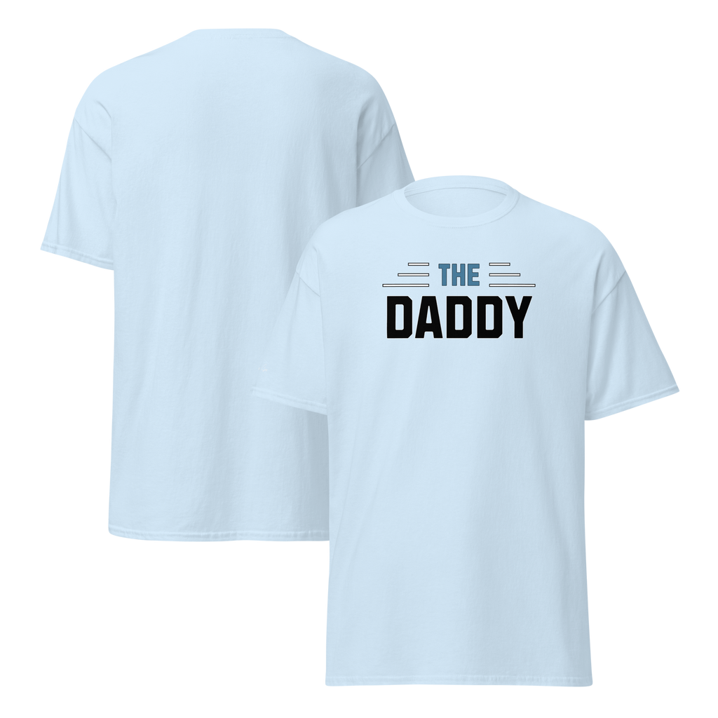 Perfectly, Powerfully, Simple and Masculine Loving Father's Day The Daddy T-Shirt (S-3X) 5 COLORS