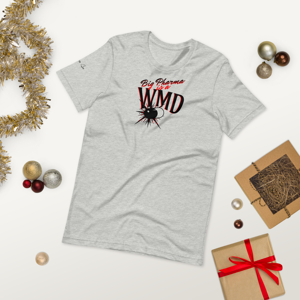 Big Pharma is a WMD Bold T-shirt (6 color options) S-2X