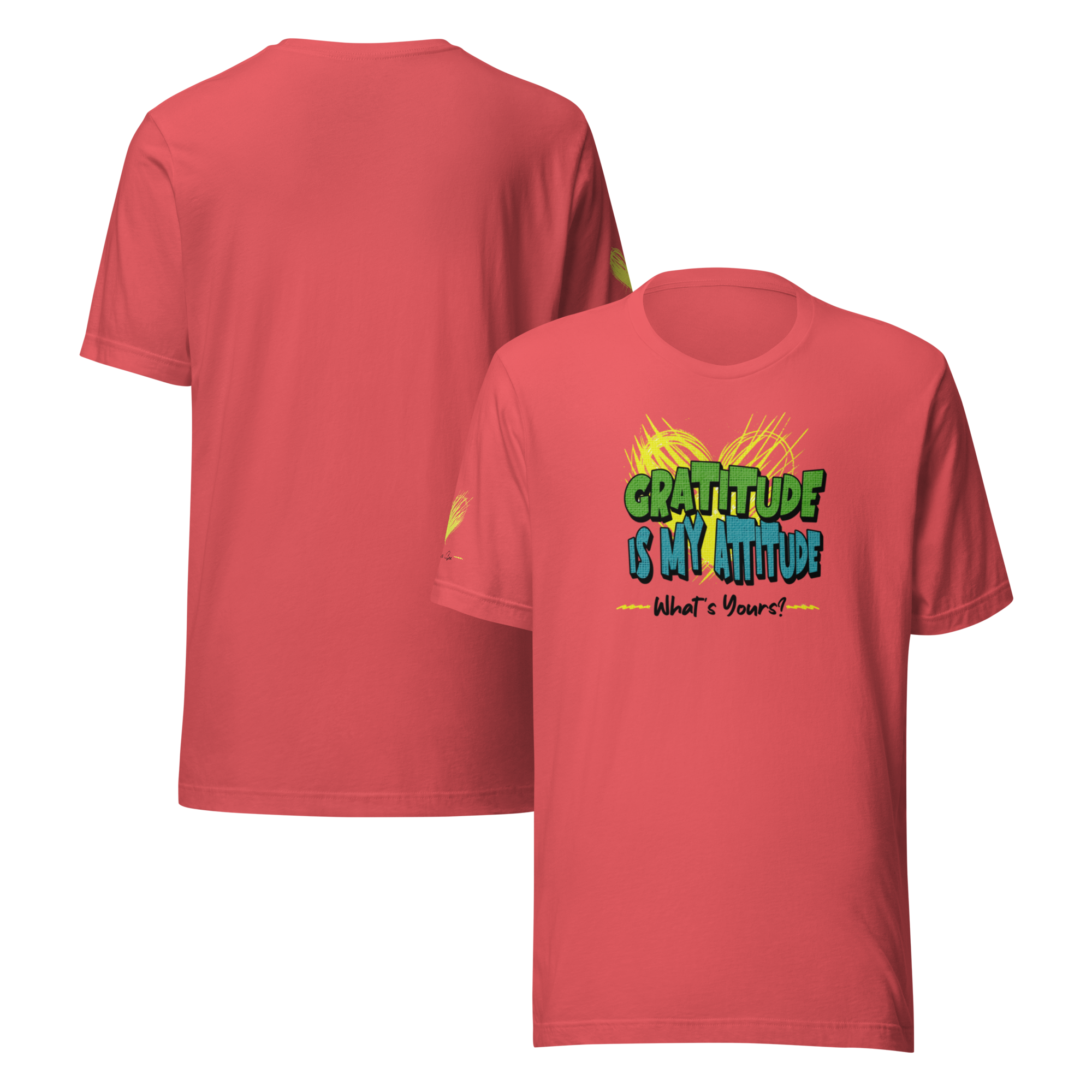 Chirpy and Uplifting Attitude of Gratitude is the Way Unisex T-shirt (S-2X) 5 Colors