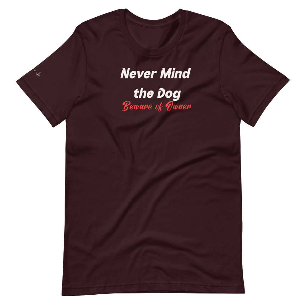 Hilarious and Sassy Pet Parents - If You Think the Dog is Scary Unisex T-shirt (S-2X) 4 colors