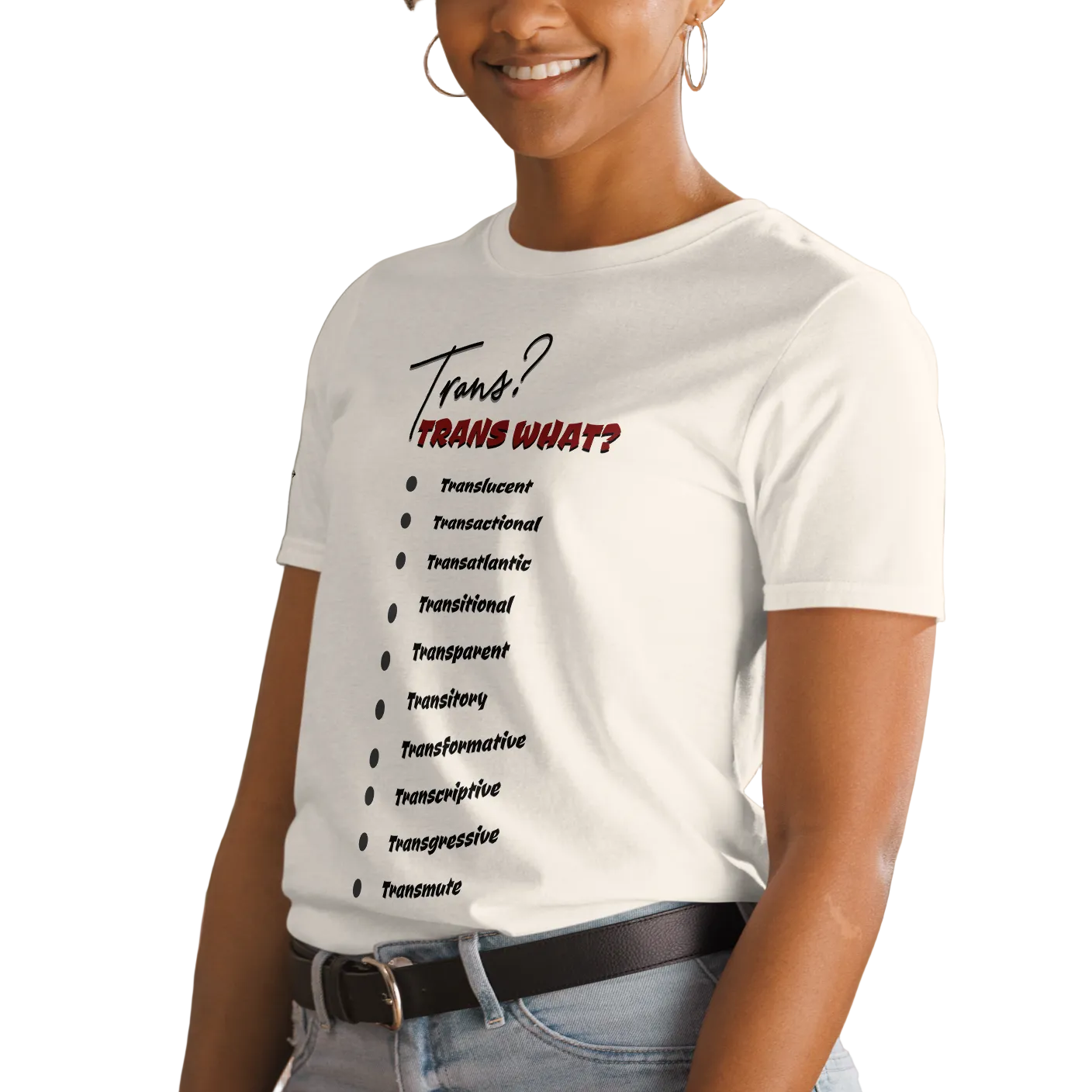 Playful, Jaunty, Smart-alecky What's Your Trans Unisex T-shirt (S-2X) 3 COLORS