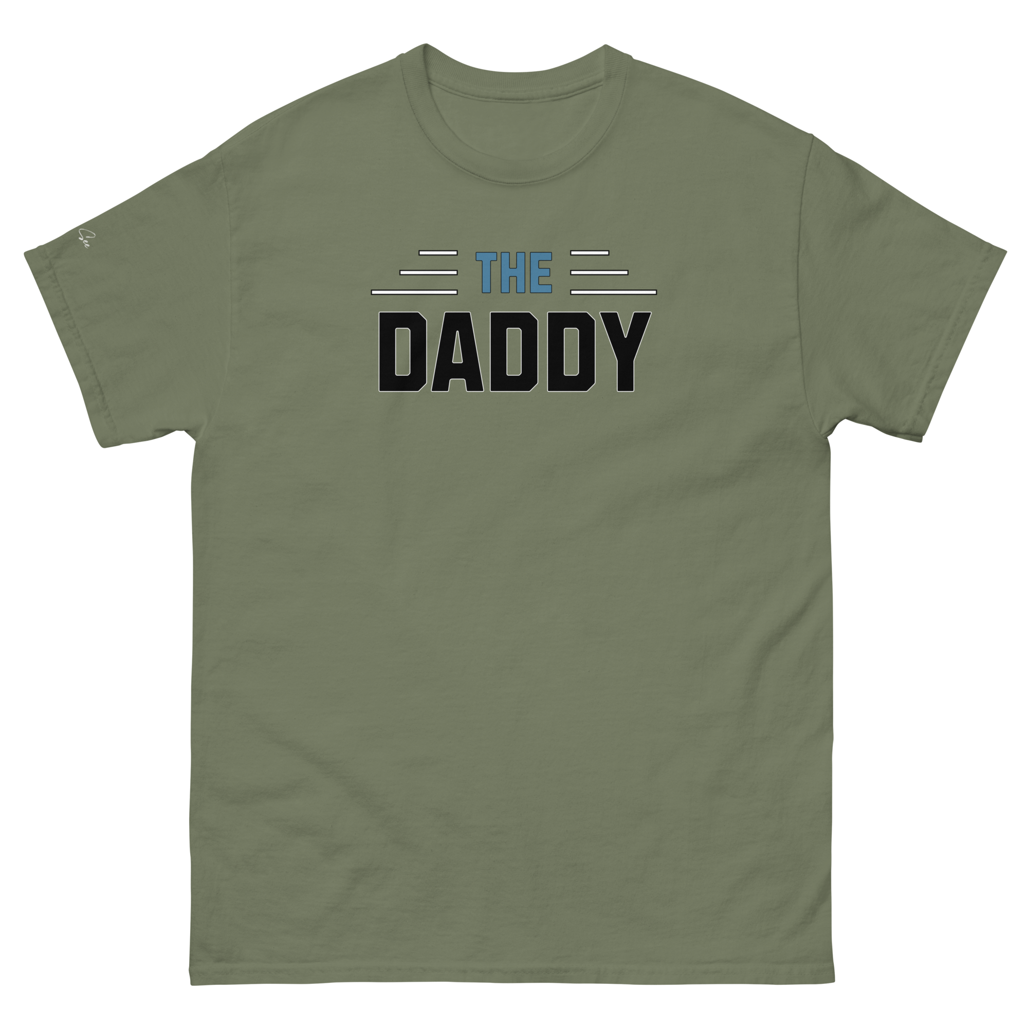 Perfectly, Powerfully, Simple and Masculine Loving Father's Day The Daddy T-Shirt (S-3X) 5 COLORS