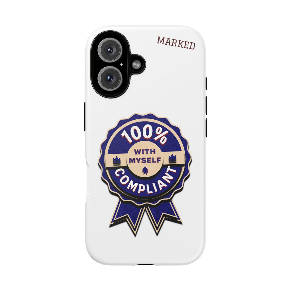 Marked 100% Compliant Tough Phone Case (matte & glossy)