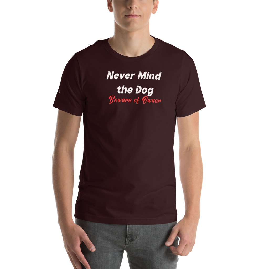 Hilarious and Sassy Pet Parents - If You Think the Dog is Scary Unisex T-shirt (S-2X) 4 colors