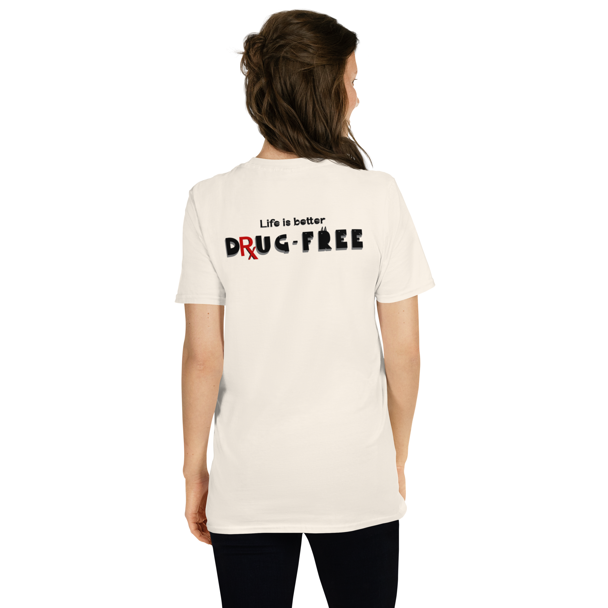 Life is Better Drug Free T-Shirt, Back Graphic (6 color options) S-2X