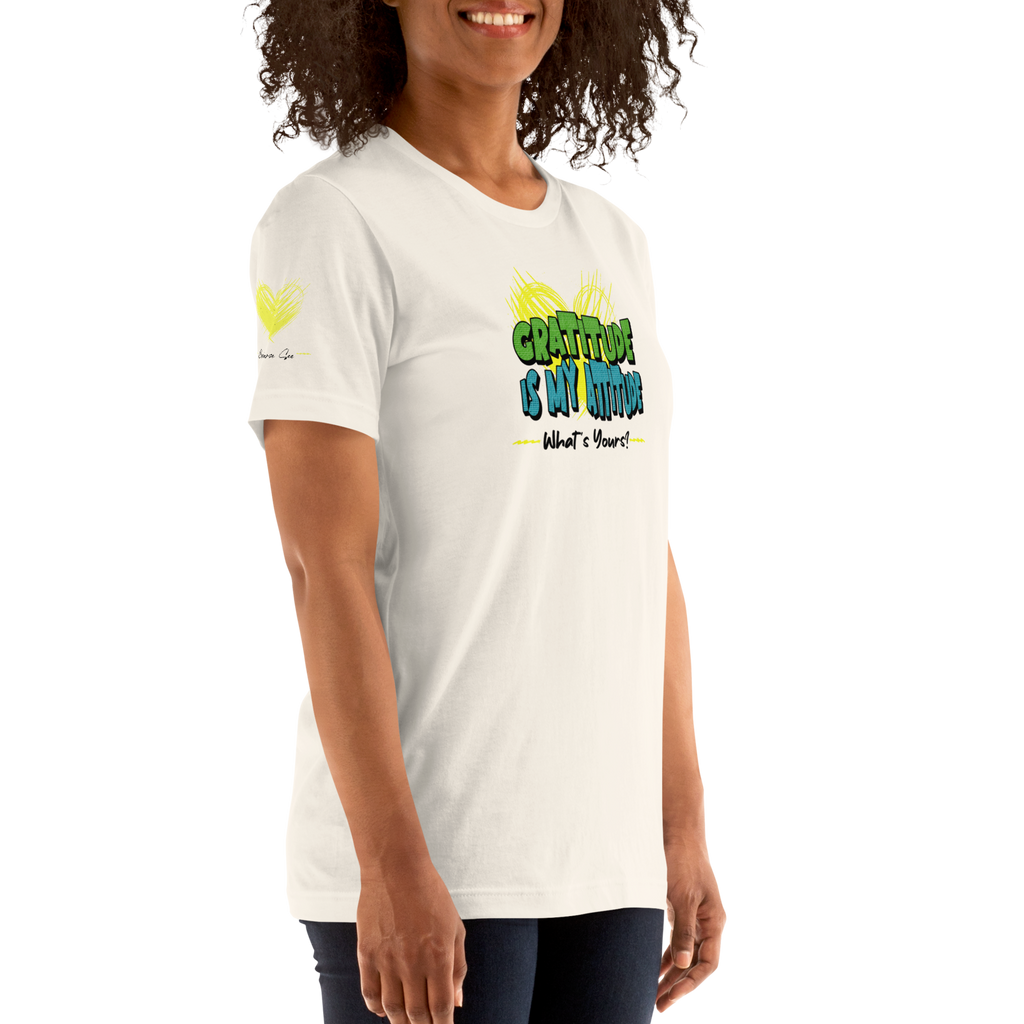 Chirpy and Uplifting Attitude of Gratitude is the Way Unisex T-shirt (S-2X) 5 Colors