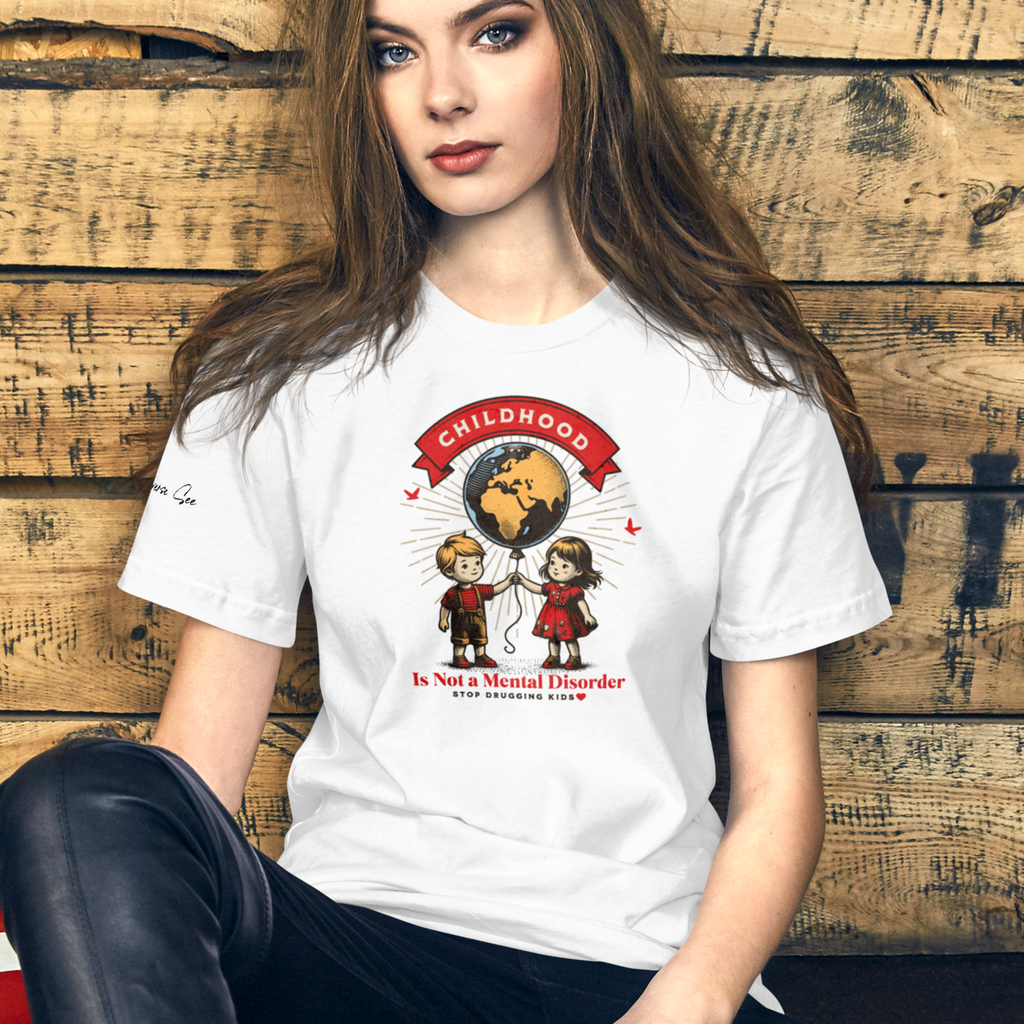 Childhood is Not a Mental Disorder tee (6 color options) XS - 2X