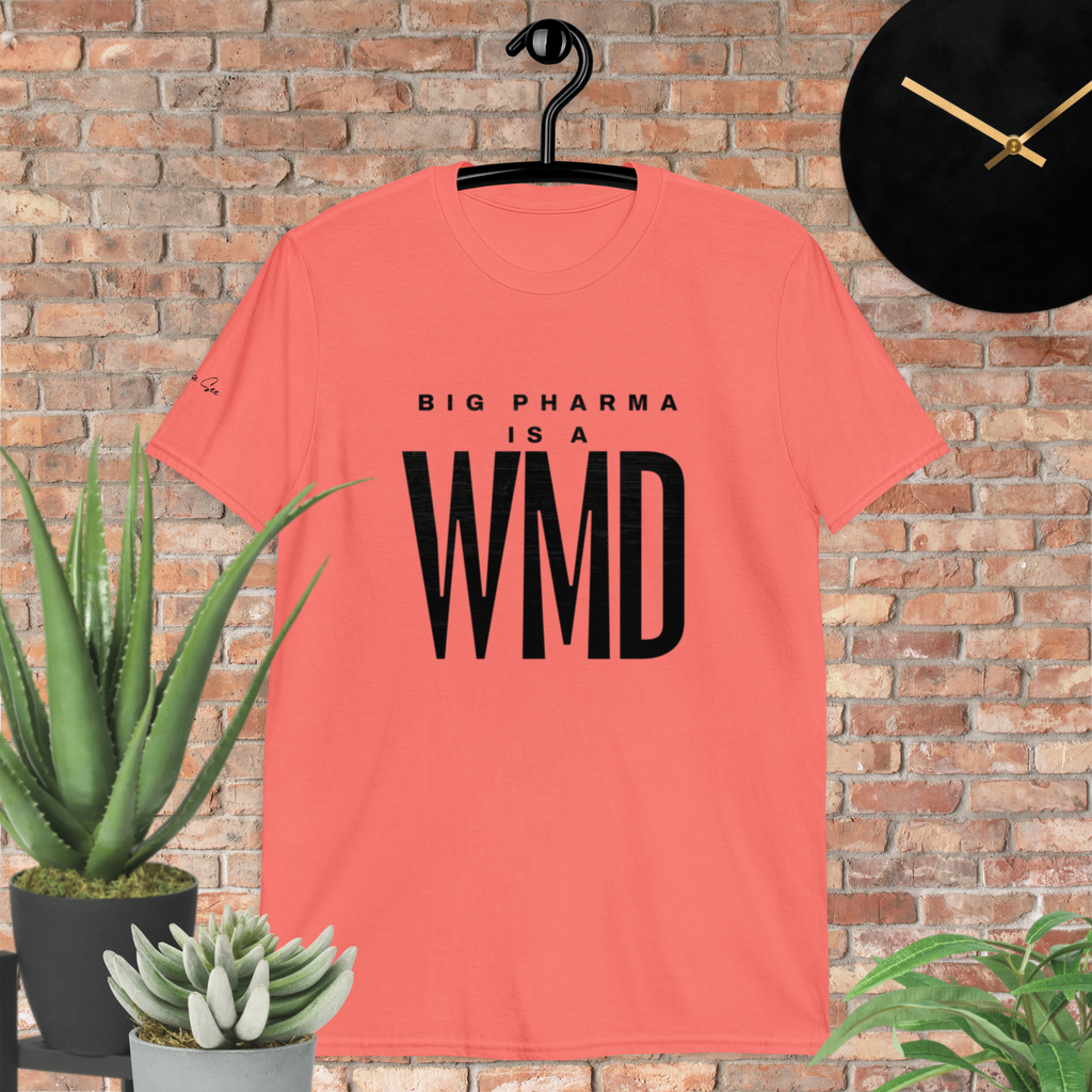 Big Pharma is a WMD tee, simple (6 color options) S-2X