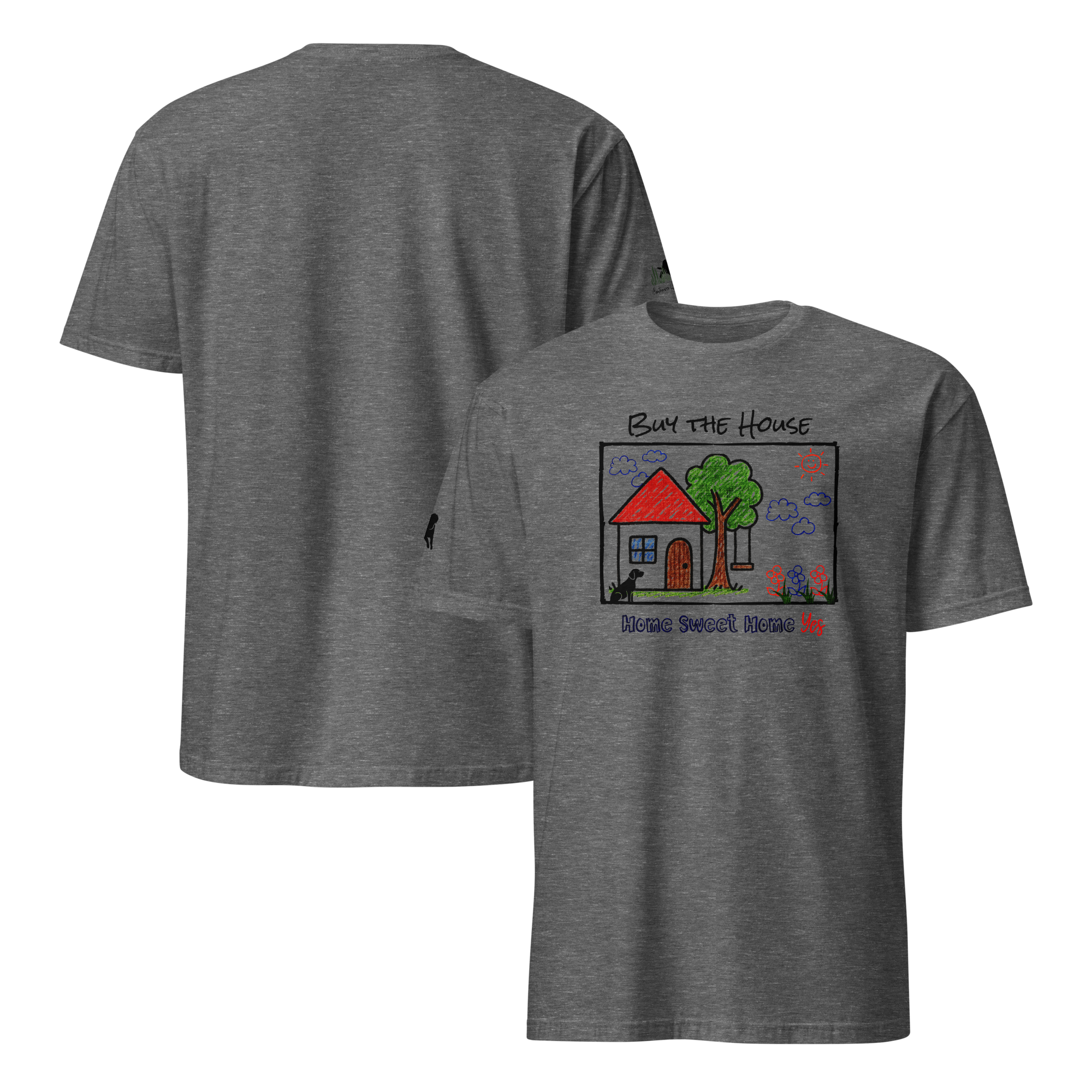 Encouragingly Sweet Homebuyer, Homeowner, Seller-Realtor Softsyle Unisex T-shirt (S-2X) 4 colors