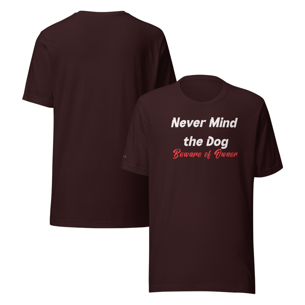 Hilarious and Sassy Pet Parents - If You Think the Dog is Scary Unisex T-shirt (S-2X) 4 colors