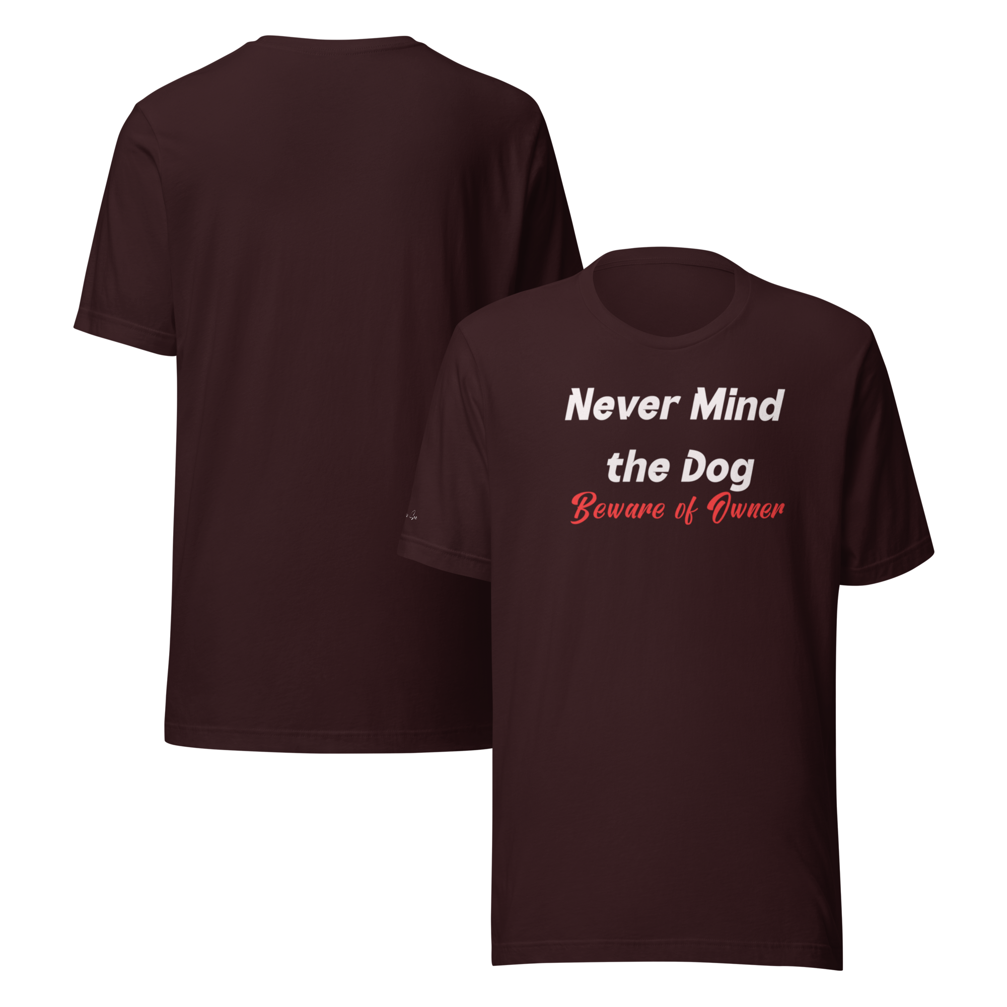 Hilarious and Sassy Pet Parents - If You Think the Dog is Scary Unisex T-shirt (S-2X) 4 colors
