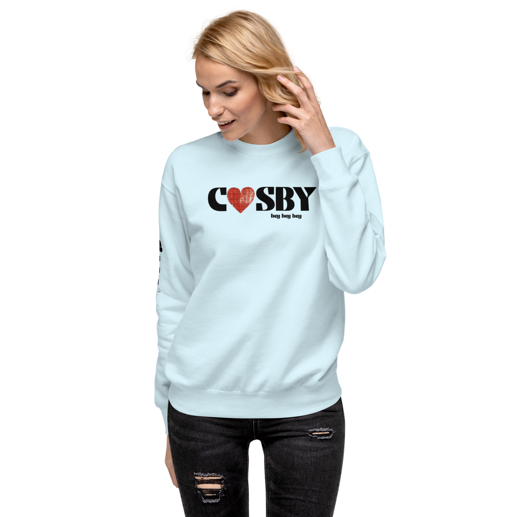 Cosby hey hey hey Sweatshirt (4 color options) S-2X