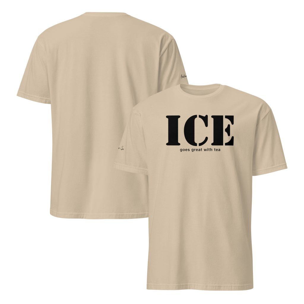 Audacious and Cheeky ICE is a Necessity Unisex T-shirt (S-2X) 4 Colors