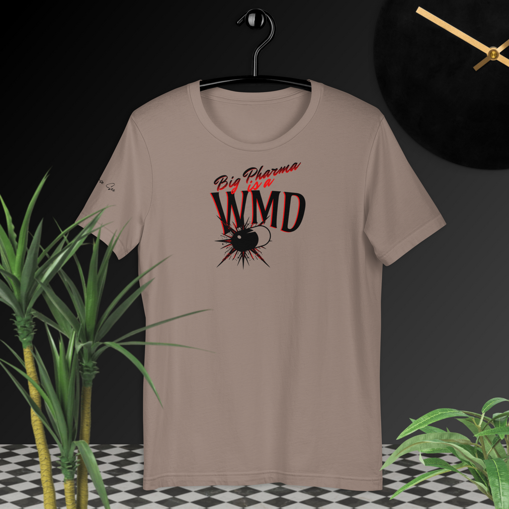 Big Pharma is a WMD Bold T-shirt (6 color options) S-2X