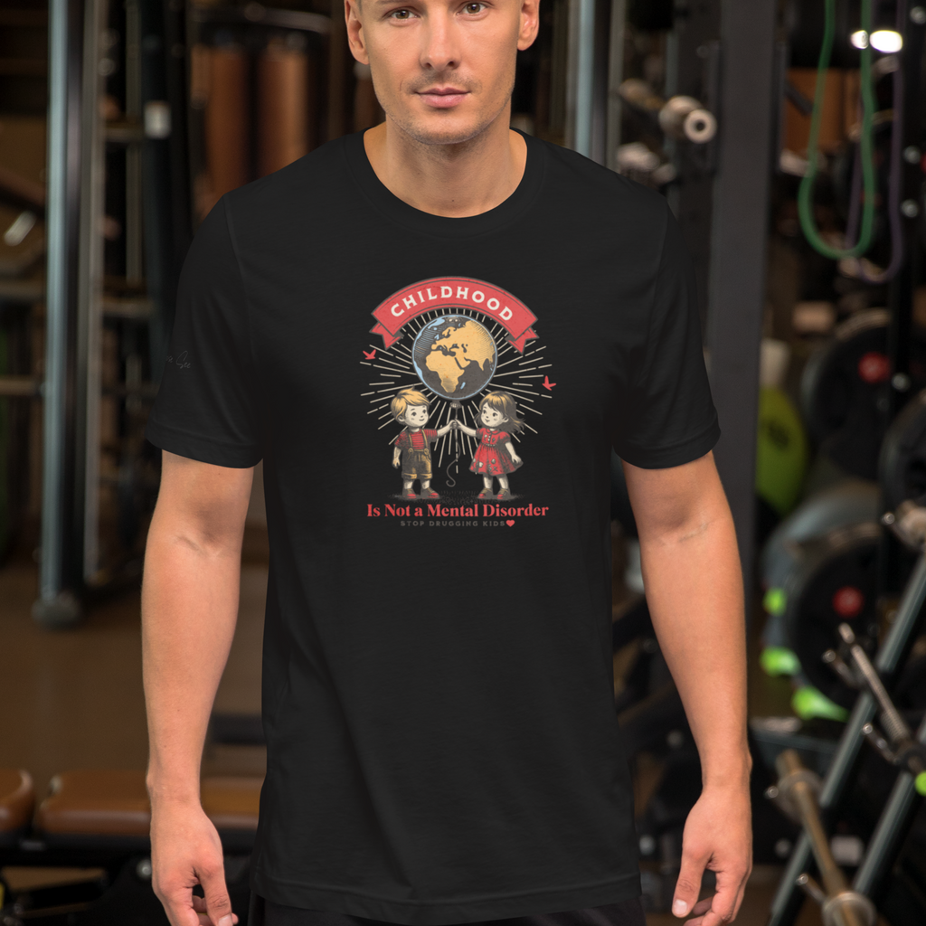 Childhood is Not a Mental Disorder tee (6 color options) XS - 2X