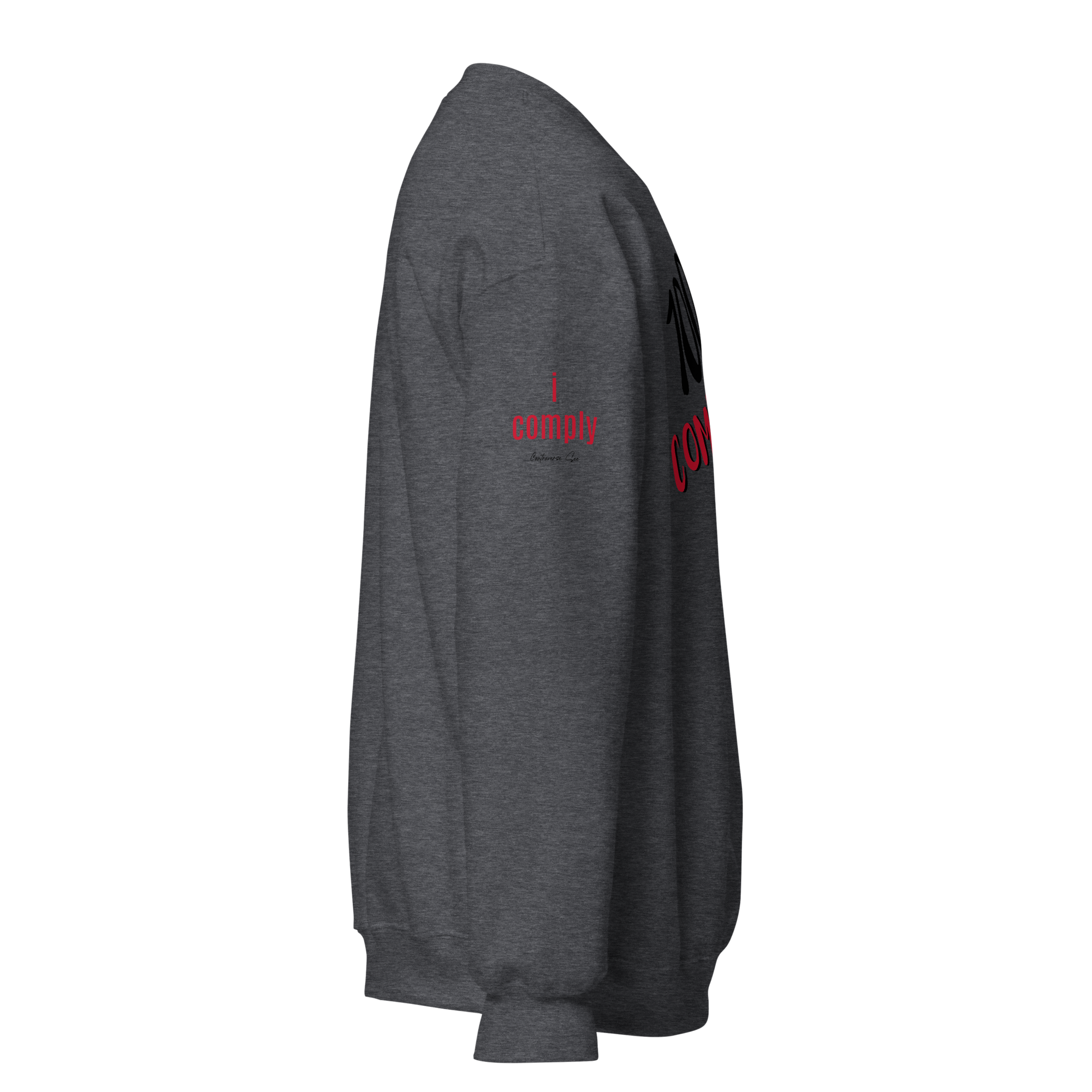 100% Compliant Sweatshirt (6 color options)