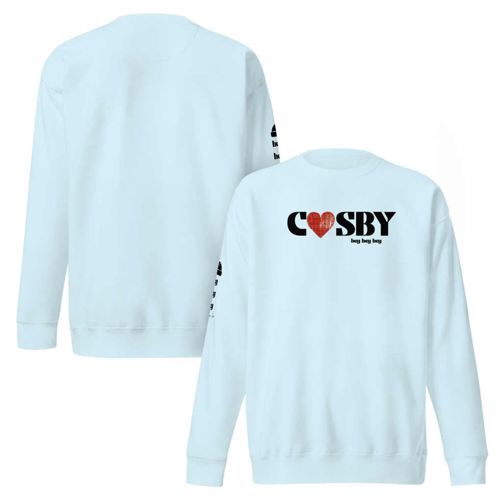 Cosby hey hey hey Sweatshirt (4 color options) S-2X
