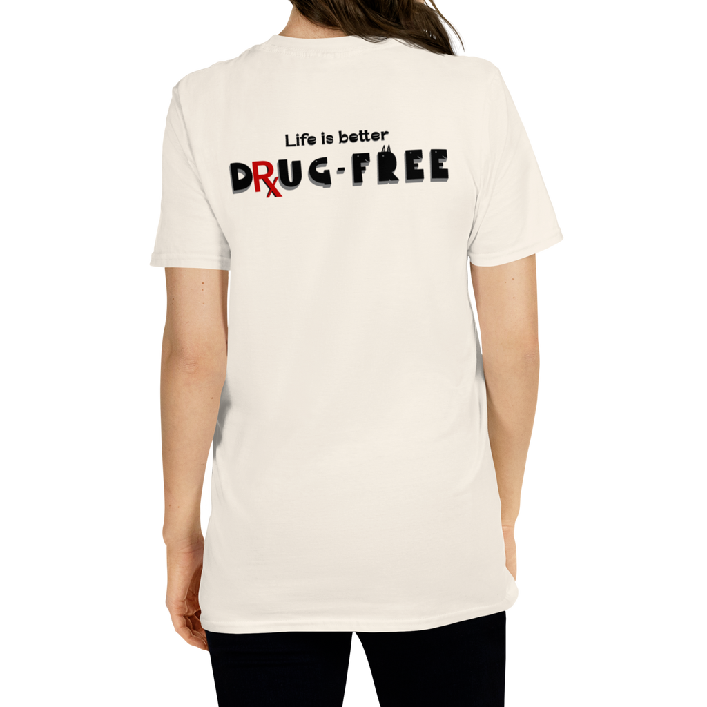 Earnestly Solemn Inspiration Life is Better Without Drugs Unisex T-shirt (S-2X) 5 colors