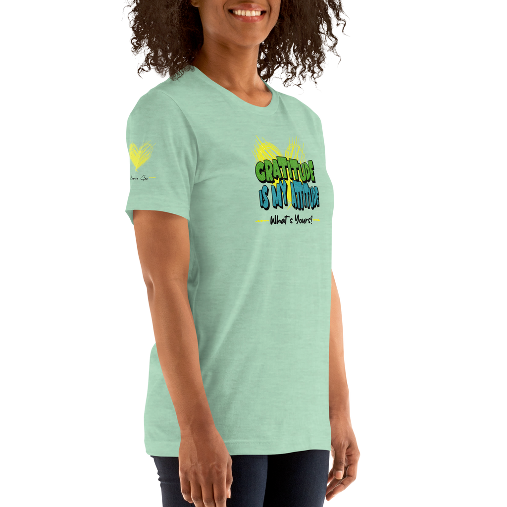 Chirpy and Uplifting Attitude of Gratitude is the Way Unisex T-shirt (S-2X) 5 Colors