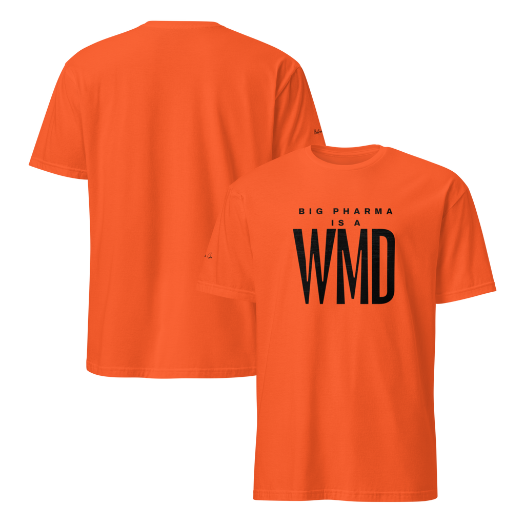Big Pharma is a WMD tee, simple (6 color options) S-2X
