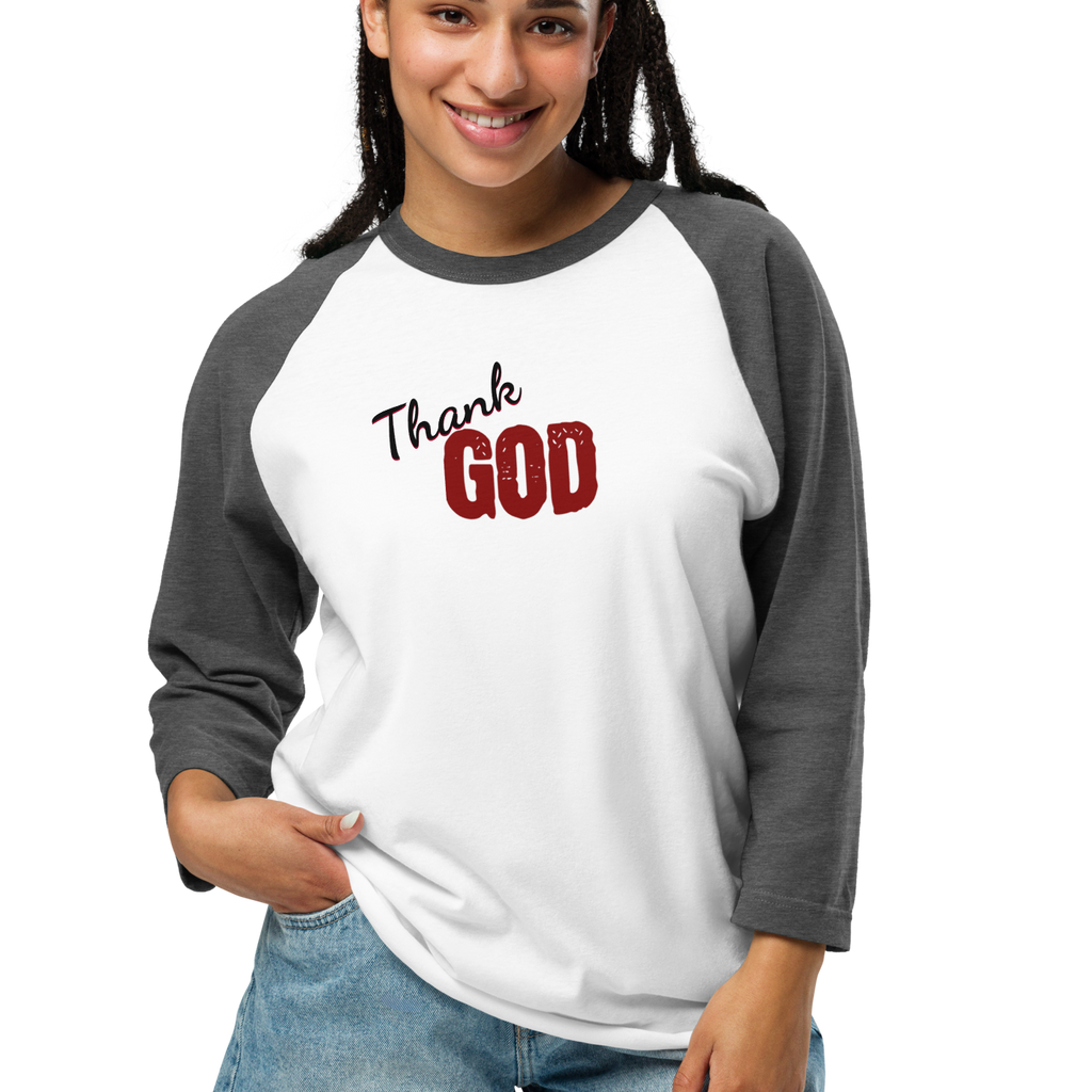 Thank God 3/4 sleeve Raglan T-Shirt (3 color options) S-2X
