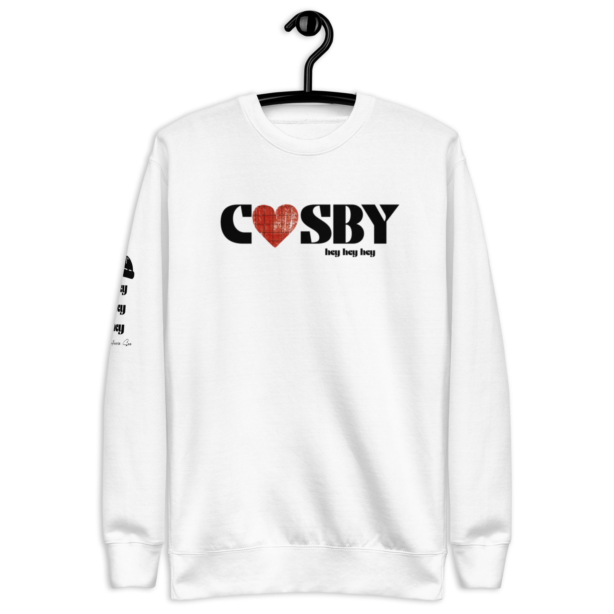 Cosby hey hey hey Sweatshirt (4 color options) S-2X