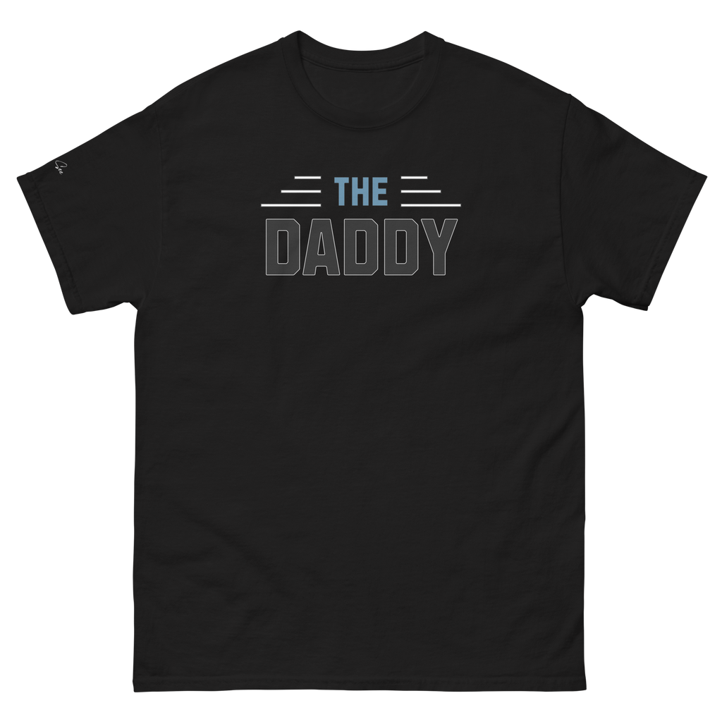 Perfectly, Powerfully, Simple and Masculine Loving Father's Day The Daddy T-Shirt (S-3X) 5 COLORS