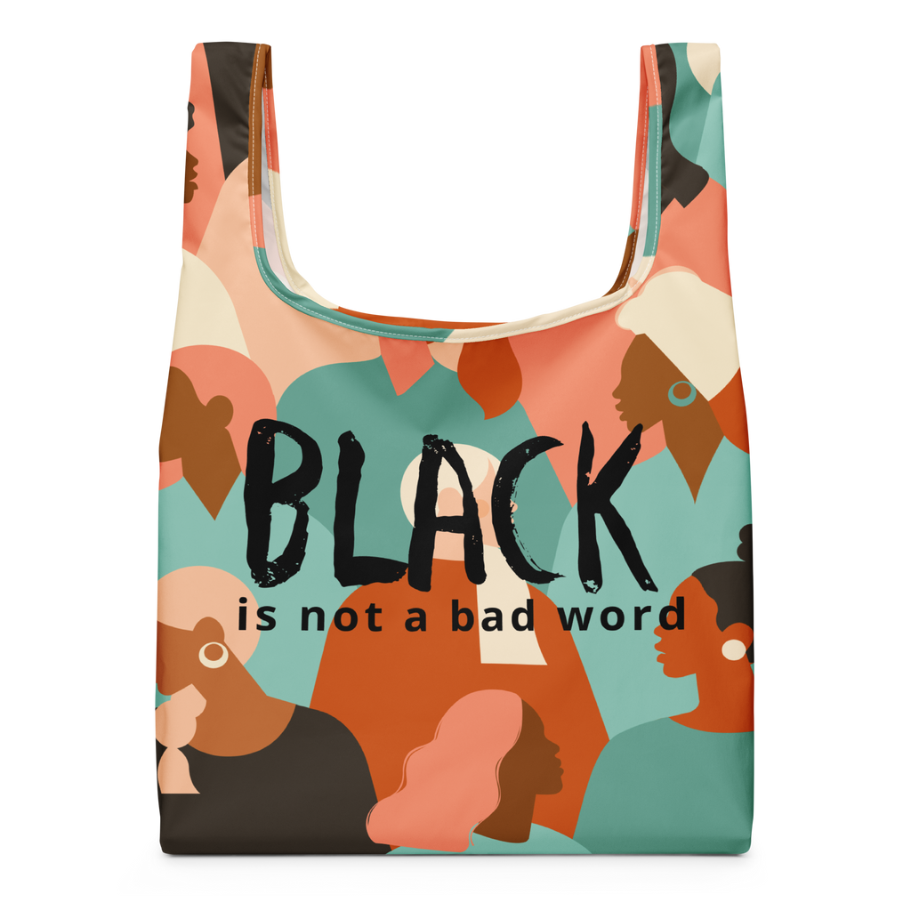 Colorfully, Confidently, All-American Inclusivity Black is Not a Bad Word Carry-All Shopping Tote Bag
