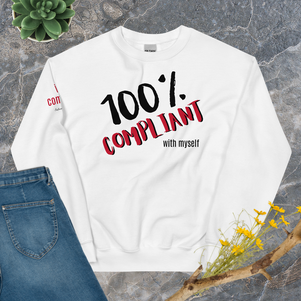 100% Compliant Sweatshirt (6 color options)