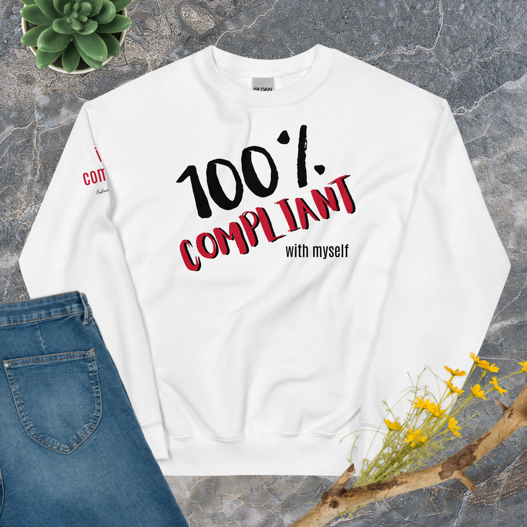 100% Compliant Sweatshirt (6 color options)