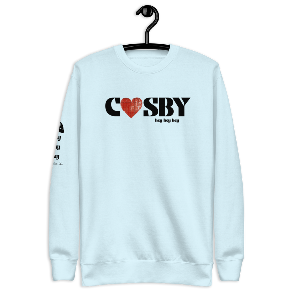 Cosby hey hey hey Sweatshirt (4 color options) S-2X