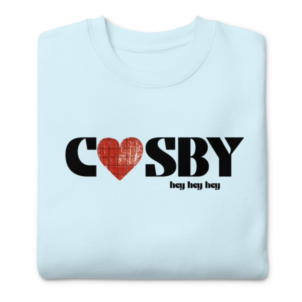 Cosby hey hey hey Sweatshirt (4 color options) S-2X