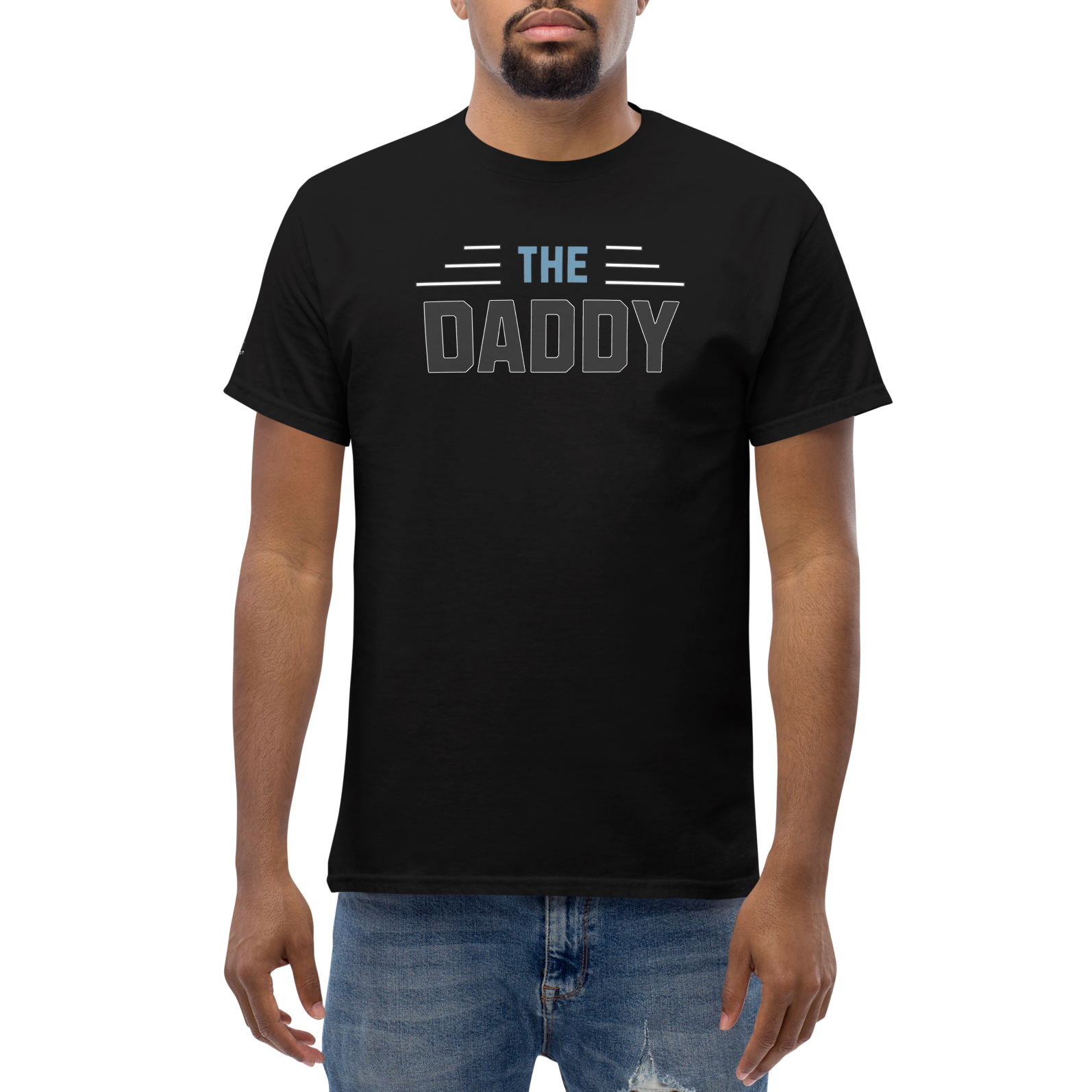 Perfectly, Powerfully, Simple and Masculine Loving Father's Day The Daddy T-Shirt (S-3X) 5 COLORS