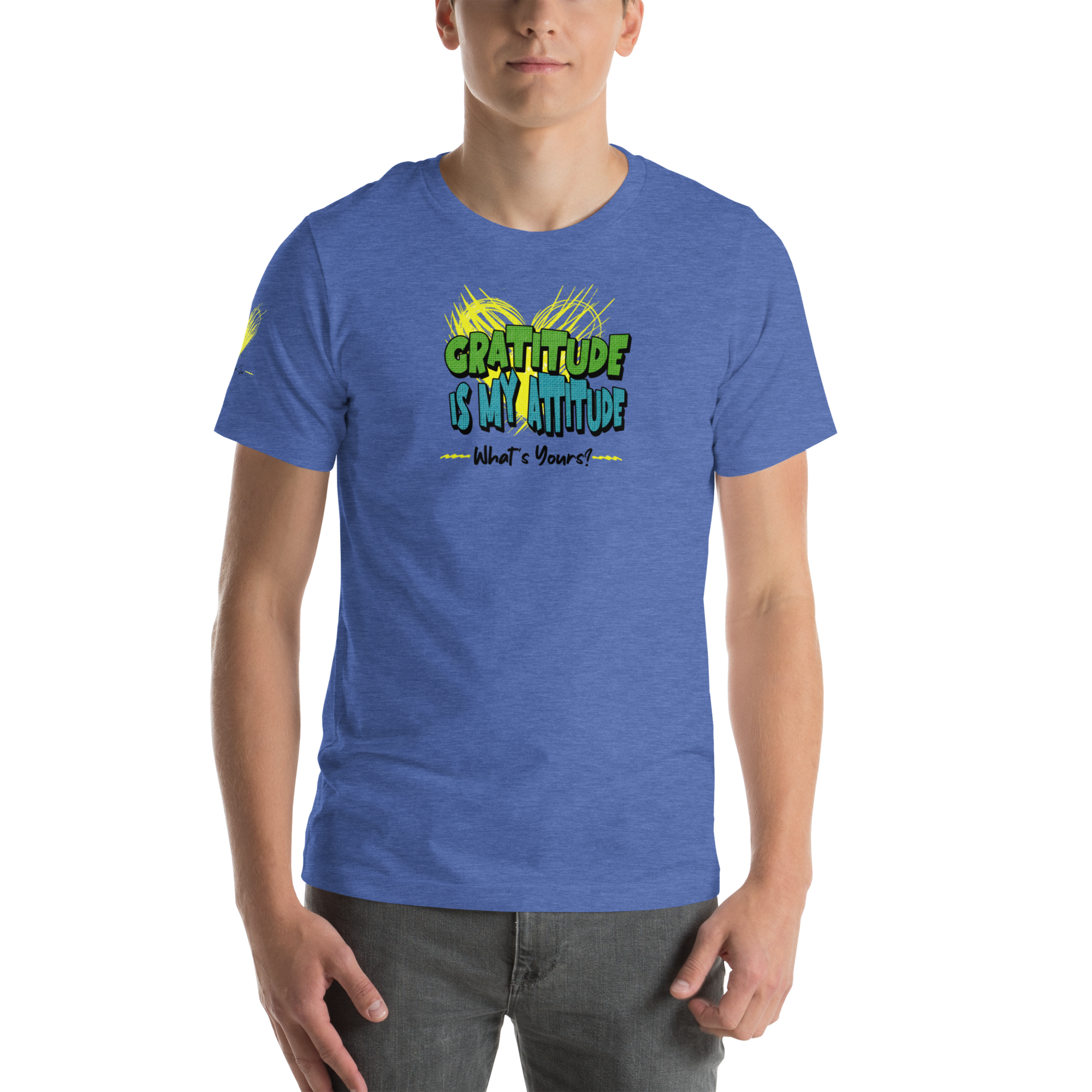 Chirpy and Uplifting Attitude of Gratitude is the Way Unisex T-shirt (S-2X) 5 Colors
