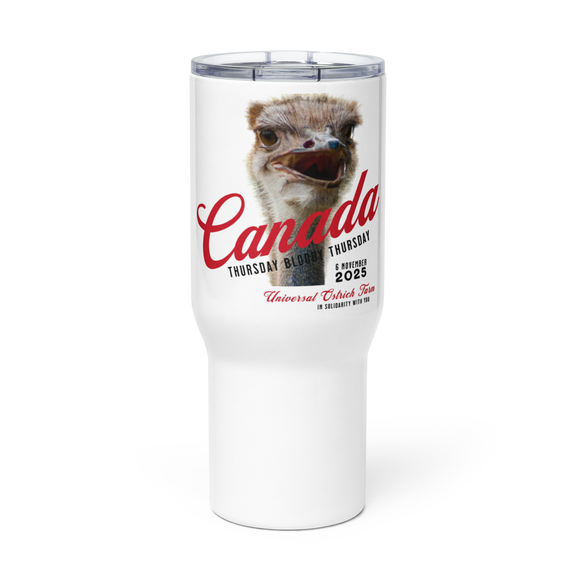 Canada Ostrich Farm Remembrance Travel Mug for charity (25 oz)