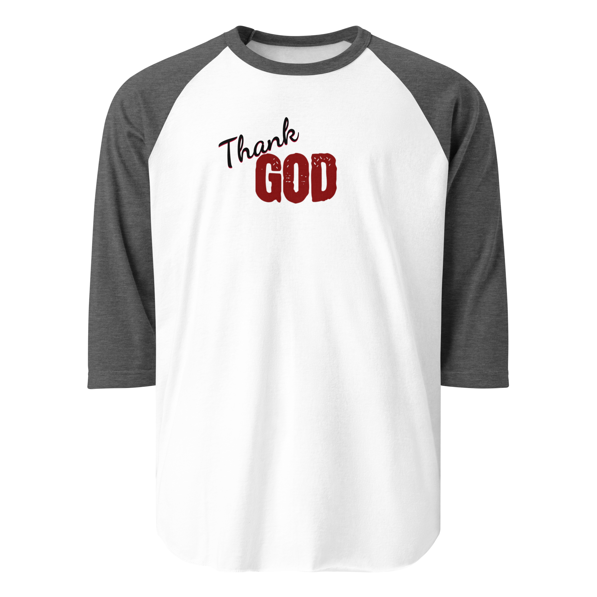 Thank God 3/4 sleeve Raglan T-Shirt (3 color options) S-2X