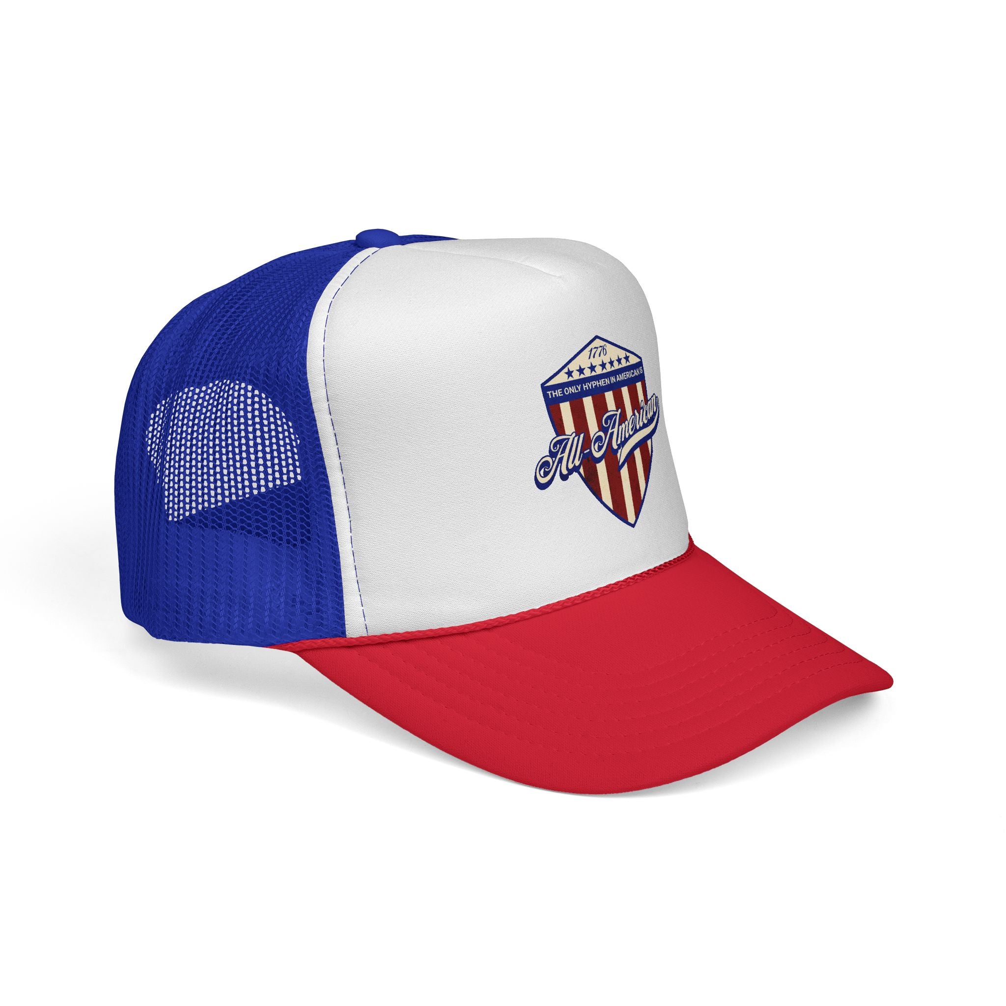 The Only Hyphen in American is All-American Foam Trucker Hat (6 color options)