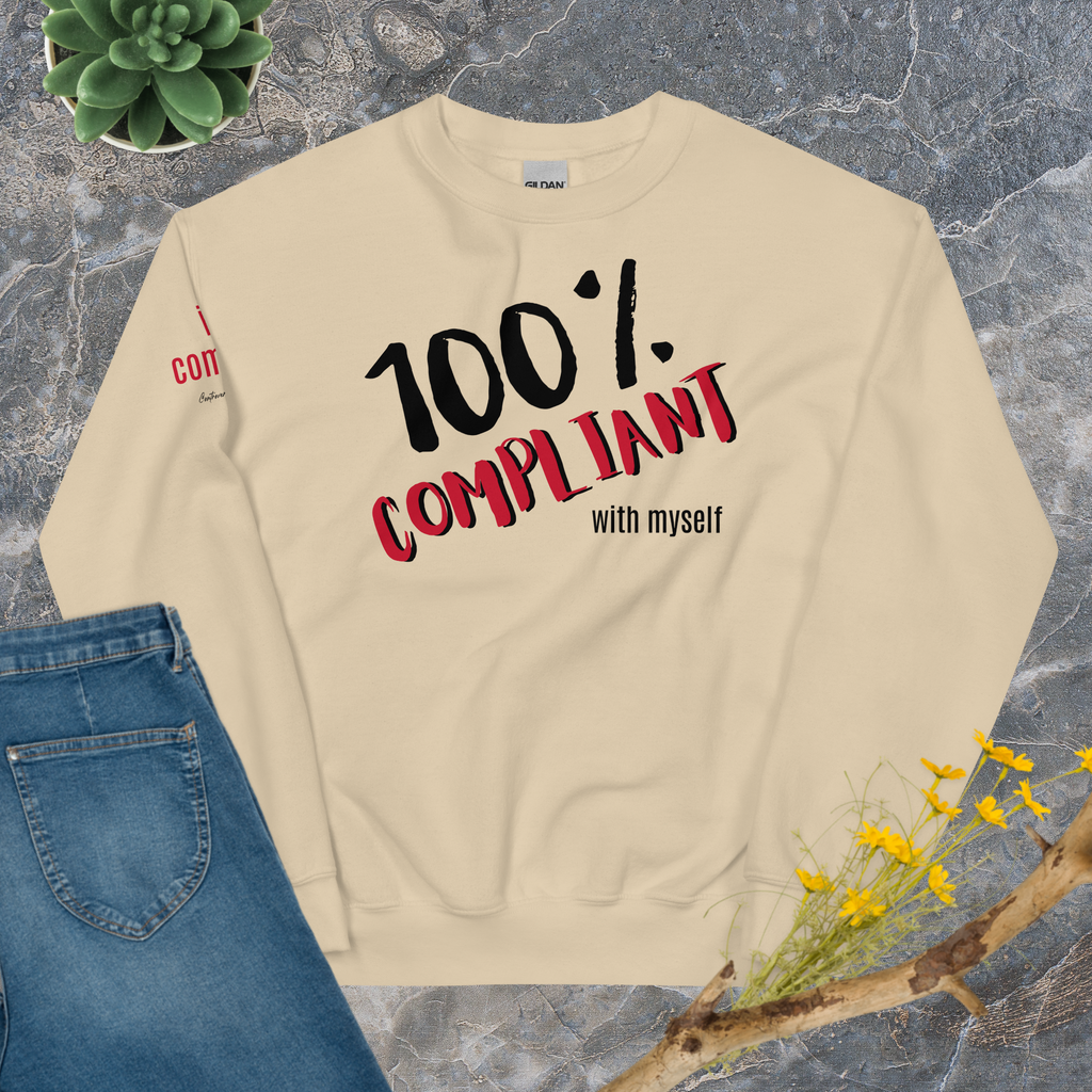 100% Compliant Sweatshirt (6 color options)