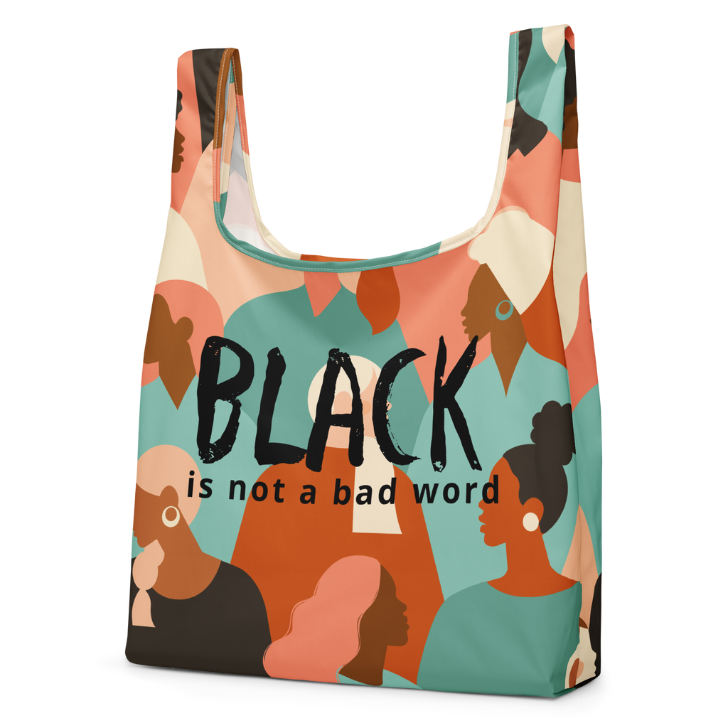 Colorfully, Confidently, All-American Inclusivity Black is Not a Bad Word Carry-All Shopping Tote Bag