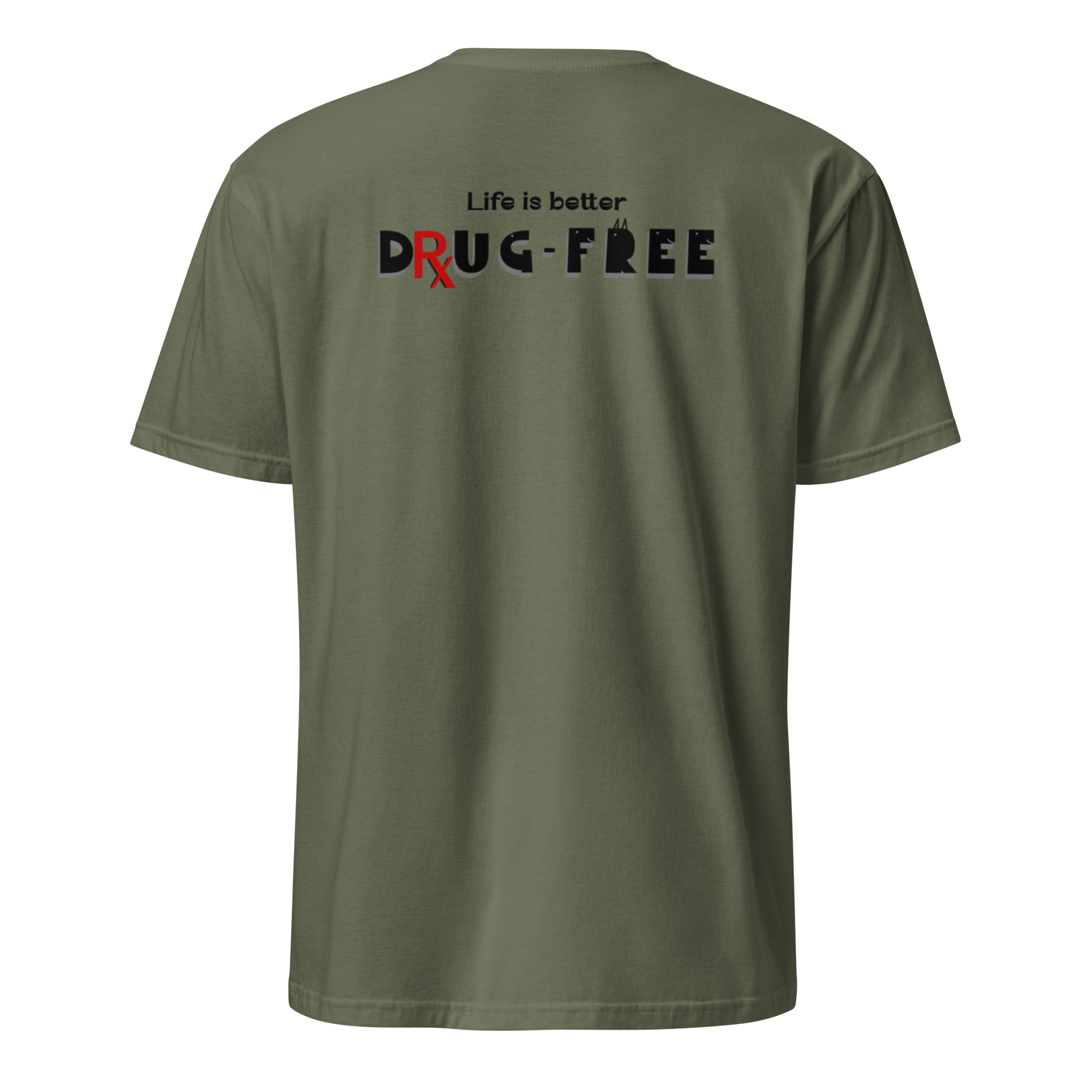 Life is Better Drug Free T-Shirt, Back Graphic (6 color options) S-2X