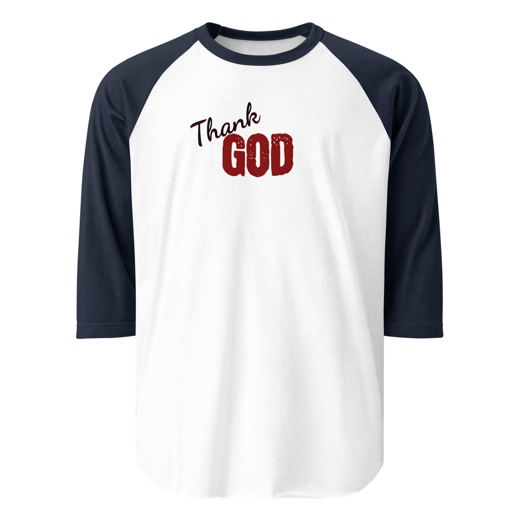Thank God 3/4 sleeve Raglan T-Shirt (3 color options) S-2X