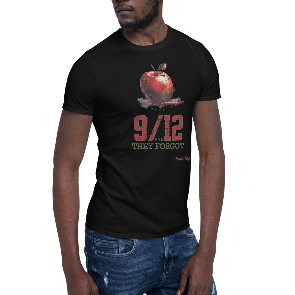 Powerful NYC 9/11 Remembrance or Forget Soft-Style Unisex T-Shirt (S - 2X) 5 Colors
